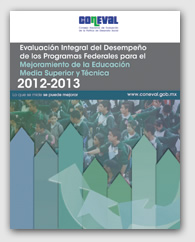 valuación Integral de los Programas Federales para el Mejoramiento de la Educación Media Superior y Técnica